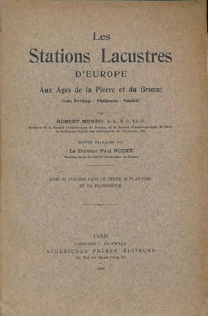 Bild des Verkufers fr Les stations lacustres d'Europe aux ges de la Pierre et du Bronze (Lake Dwellings - Pfhalbauten - Palafitti) zum Verkauf von LIBRAIRIE GIL-ARTGIL SARL