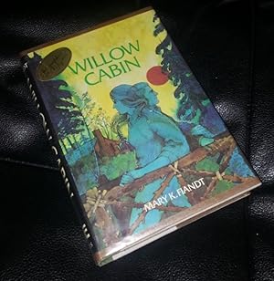 WILLOW CABIN (First Edition) Signed and Inscribed by author.