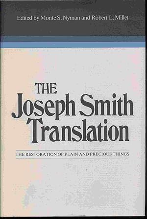 Seller image for THE JOSEPH SMITH TRANSLATION - The Restoration of Plain and Precious Things for sale by Confetti Antiques & Books