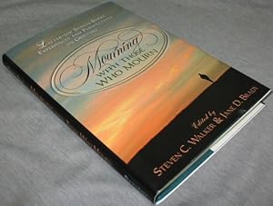 Immagine del venditore per Mourning with Those Who Mourn - Latter-Day Sainits Share Experiences and Perspectives on Grieving venduto da Confetti Antiques & Books