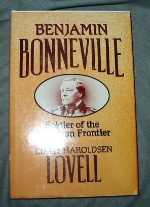 BENJAMIN BONNEVILLE - SOLDIER OF THE AMERICAN FRONTIER