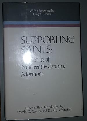 Imagen del vendedor de Supporting Saints - Life Stories of NINETEENTH-CENTURY Mormons a la venta por Confetti Antiques & Books