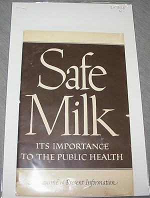 Safe Milk - Its Importance to the Public Health