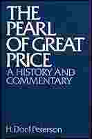 The Pearl of Great Price - A History and Commentary