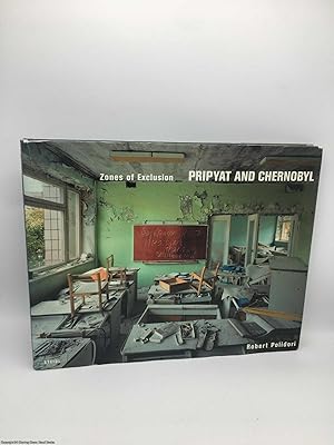 Imagen del vendedor de Zones of Exclusion: Pripyat and Chernobyl a la venta por 84 Charing Cross Road Books, IOBA