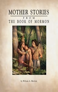 Mother Stories from the Book of Mormon