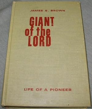 GIANT OF THE LORD - Life of a Pioneer