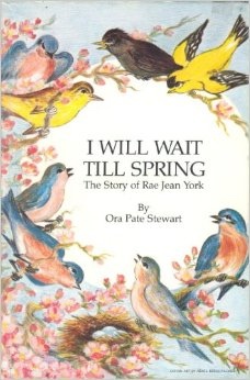 I will wait till spring: The story of Rae Jean York