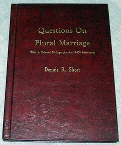 Seller image for QUESTIONS ON PLURAL MARRIAGE; With a Selected Bibliography and 1600 References for sale by Confetti Antiques & Books