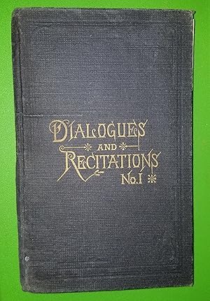 SUNDAY SCHOOL DIALOGUES AND RECITATIONS (NUMBER 1) Designed for Public and Private Entertainments