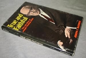 Bild des Verkufers fr TRUE AND FAITHFUL - The Life Story of Joseph Fielding Smith zum Verkauf von Confetti Antiques & Books