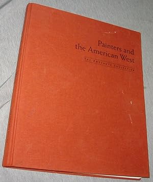 Seller image for Painters and the American West - The Anschutz Collection for sale by Confetti Antiques & Books