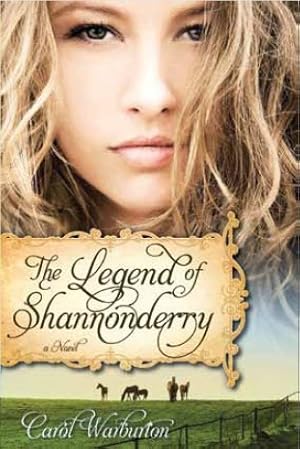 Seller image for The Legend of Shannonderry - A Novel for sale by Confetti Antiques & Books