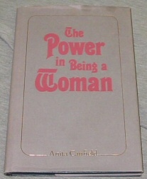 Seller image for THE POWER IN BEING A WOMAN for sale by Confetti Antiques & Books