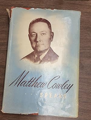 Seller image for MATTHEW COWLEY SPEAKS - Discourses of Elder Matthew Cowley of the Quorum of Twelve of the Church of Jesus Christ of LATTER-DAY Saints for sale by Confetti Antiques & Books