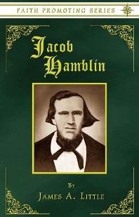 JACOB HAMBLIN - A Narrative of His Personal Experience As a Frontiersman, Missionary to the India...