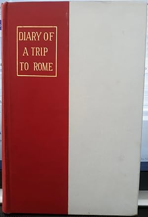 DIARY OF A TRIP TO ROME