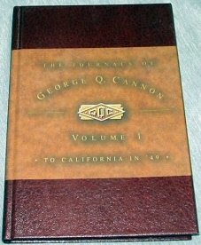 Seller image for THE JOURNALS OF GEORGE Q. CANNON To California in '49 for sale by Confetti Antiques & Books