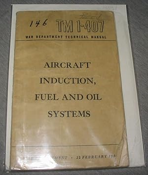 Aircraft Induction, Fuel and Oil Systems - Tm 1-407