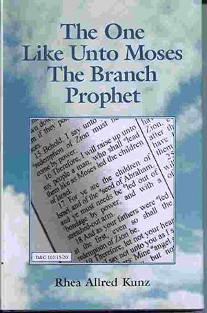The One like Unto Moses - The Branch Prophet