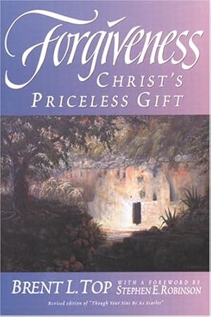 FORGIVENESS - Christ's Priceless Gift