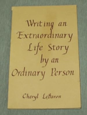 Writing an Extraordinary Life Story by an Ordinary Person