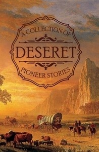 A COLLECTION OF DESERET'S STORIES