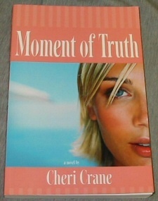 Seller image for MOMENT OF TRUTH for sale by Confetti Antiques & Books