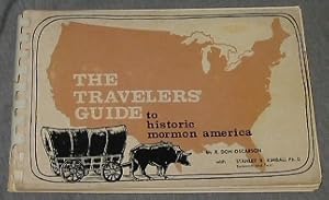 Image du vendeur pour THE TRAVELERS' GUIDE TO HISTORIC MORMON AMERICA mis en vente par Confetti Antiques & Books