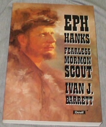 EPH HANKS - Fearless Mormon Scout