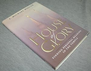 Bild des Verkufers fr HOUSE of GLORY - Finding Personal Meaning in the Temple zum Verkauf von Confetti Antiques & Books