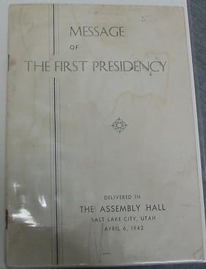 MESSAGE OF THE FIRST PRESIDENCY
