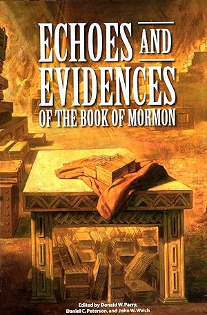 Seller image for ECHOES AND EVIDENCES OF THE BOOK OF MORMON for sale by Confetti Antiques & Books