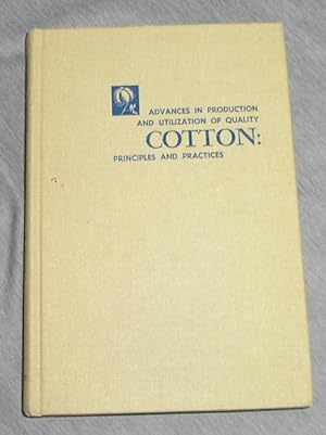 Bild des Verkufers fr Advances in Production and Utilization of Quality Cotton: Principles and Practices zum Verkauf von Confetti Antiques & Books