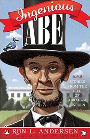 Immagine del venditore per Ingenious Abe Stories from the Life of Abraham Lincoln venduto da Confetti Antiques & Books