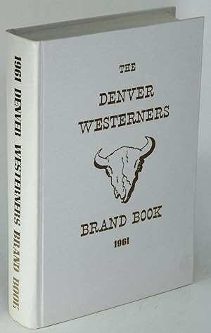 Seller image for The 1961 Brand Book Volume Seventeen of the Denver Posse of the Westerners for sale by Confetti Antiques & Books