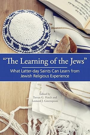 Seller image for The Learning of the Jews"; What Latter-Day Saints Can Learn from Jewish Religious Experience for sale by Confetti Antiques & Books