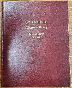 Life is Beautiful; A Personal History