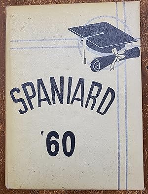 THE SPANIARD 1960 - (Spanish Fork, Utah High School Yearbook)