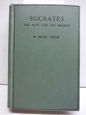 Immagine del venditore per Socrates; the man and his Mission venduto da Imperial Books and Collectibles