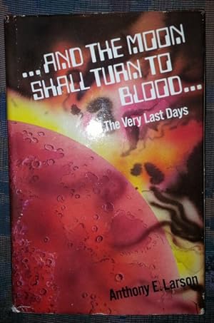 Image du vendeur pour AND THE MOON SHALL TURN TO BLOOD mis en vente par Confetti Antiques & Books