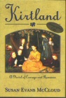 Kirtland - A Novel of Courage and Romance