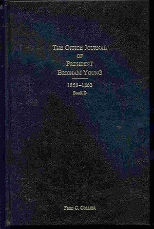 Seller image for THE OFFICE JOURNAL OF PRESIDENT BRIGHAM YOUNG: 1858 -1863 BOOK for sale by Confetti Antiques & Books