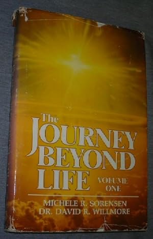 Bild des Verkufers fr THE JOURNEY BEYOND LIFE - Volume 1 zum Verkauf von Confetti Antiques & Books