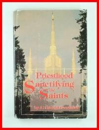 Priesthood; Sanctifying the Saints