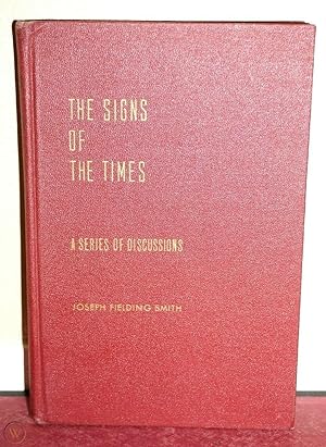 THE SIGNS OF THE TIMES - A Series of Discussions