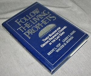 Imagen del vendedor de FOLLOW THE LIVING PROPHETS - Follow the Living Prophets: Timely Reasons for Obeying Prophetic Counsel in the Last Days a la venta por Confetti Antiques & Books