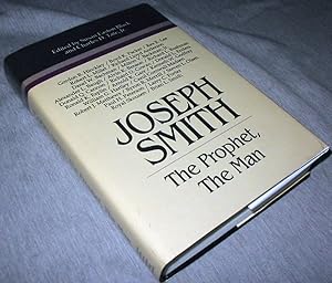 JOSEPH SMITH - The Prophet, the Man
