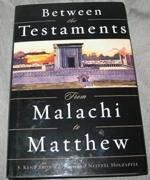 Imagen del vendedor de BETWEEN THE TESTAMENTS - From Malachi to Matthew a la venta por Confetti Antiques & Books