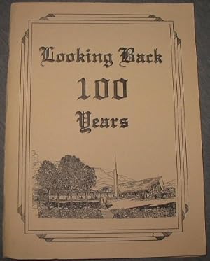 Seller image for Looking Back 100 Years; A Commemorative History of the Pleasant View First ward of the Provo Utah Sharon East Stake for sale by Confetti Antiques & Books